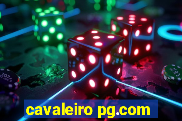 cavaleiro pg.com